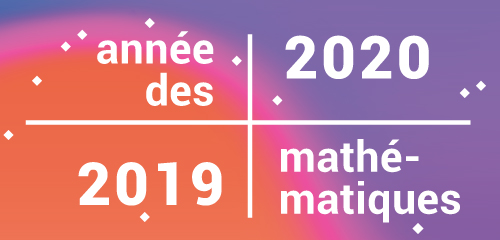 L’année 2019-2020 est l'Année des mathématiques