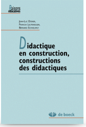 Didactique en construction, constructions des didactiques