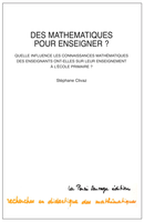 Des mathématiques pour enseigner? Quelle influence les connaissances mathématiques des enseignants ont-elles sur leur enseignement à l'école primaire ?