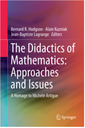 The Didactics of Mathematics: Approaches and Issues. A Hommage to Michèle Artigue
