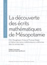 La découverte des écrits mathématiques de Mésopotamie. Otto Neugebauer, François Thureau-Dangin et l’édition des textes mathématiques cunéiformes dans les années 1930