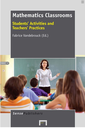 Mathematics Classrooms : students'activities and teachers'practices